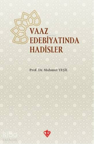 Vaaz Edebiyatında Hadisler - 1