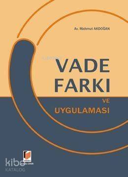 Vade Farkı; ve Uygulaması - 1