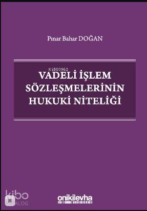 Vadeli İşlem Sözleşmelerinin Hukuki Niteliği - 1