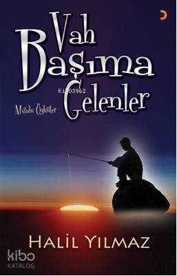 Vah Başıma Gelenler - 1