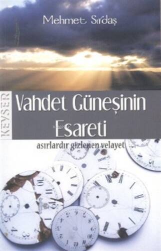 Vahdet Güneşinin Esareti - 1