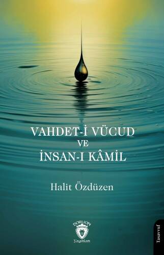 Vahdet-i Vücud ve İnsan-ı Kâmil - 1