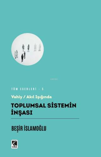 Vahiy - Akıl Işığında Toplumsal Sistemin İnşası - 1