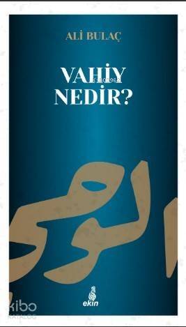 Vahiy Nedir? - 1