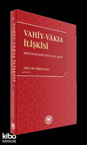 Vahiy-Vakıa İlişkisi; Metodolojik Bir Yaklaşım - 1