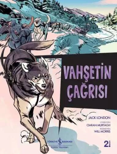 Vahşetin Çağrısı; Çizgilerle Klasikler Dizisi - 1