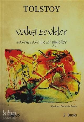 Vahşi Zevkler; Savaş, Avcılık, Et Yiyiciler - 1