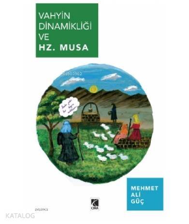 Vahyin Dinamikliği v Hz. Musa - 1