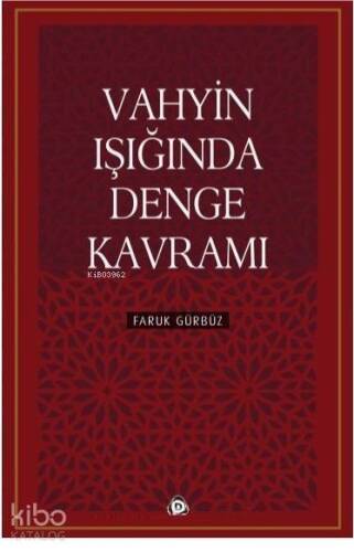 Vahyin Işığında Denge Kavramı - 1