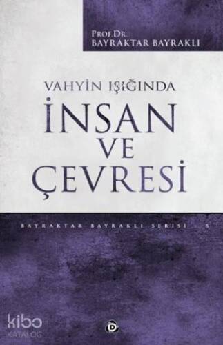 Vahyin Işığında İnsan Ve Çevresi - 1