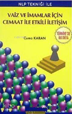 Vaiz ve İmamlar İçin Cemaat ile Etkili İletişim; NLP Tekniği ile - 1