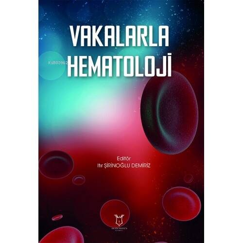 Vakalarla Hematoloji - 1