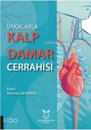 Vakalarla Kalp Damar Cerrahisi - 1