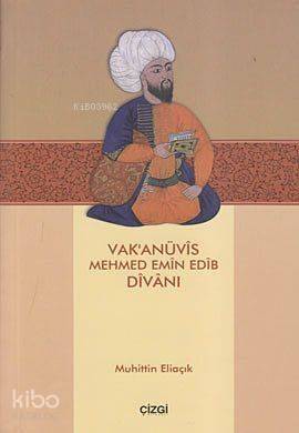 Vak'anüvis Mehmed Emin Edib Divanı - 1