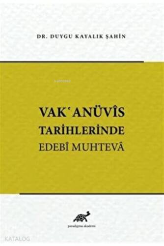 Vak'anüvis Tarihlerinde Edebi Muhteva - 1