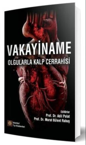 Vakayiname Olgularla Kalp Cerrahisi - 1