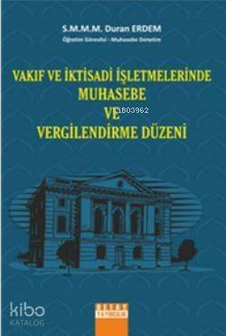 Vakıf ve İktisadi İşletmelerinde Muhasebe ve Vergilendirme Düzeni - 1