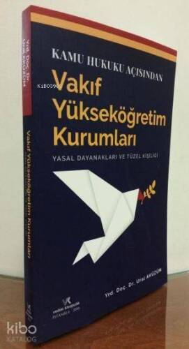 Vakıf Yükseköğretim Kurumları Yasal Dayanakları ve Tüzel Kişiliği - 1