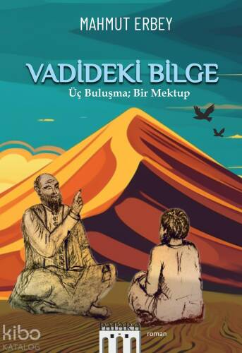 Validedeki Bilge;Üç Buluşma;Bir Mektup - 1