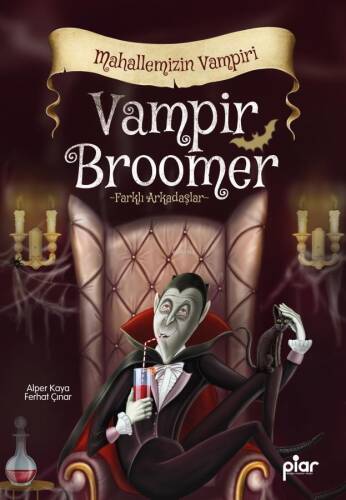 Vampir Broomer - Mahallemizin Vampiri;-Farklı Arkadaşlar- - 1