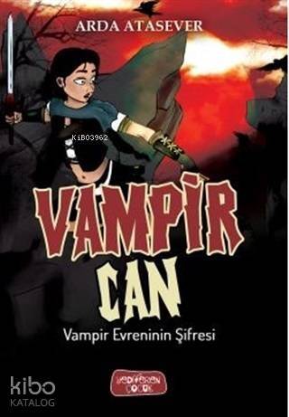 Vampir Evreninin Şifresi - Vampir Can - 1