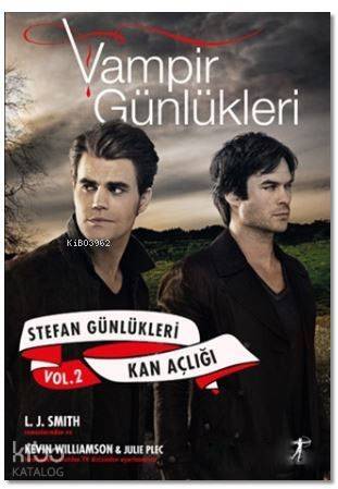 Vampir Günlükleri - Stefan Günlükleri Vol: 2 - Kan Açlığı - 1