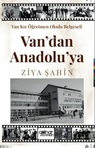 Van Kız Öğretmen Okulu Belgeseli Van’ dan Anadolu’ ya - 1