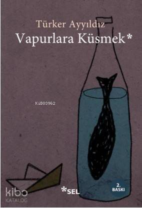 Vapurlara Küsmek - 1