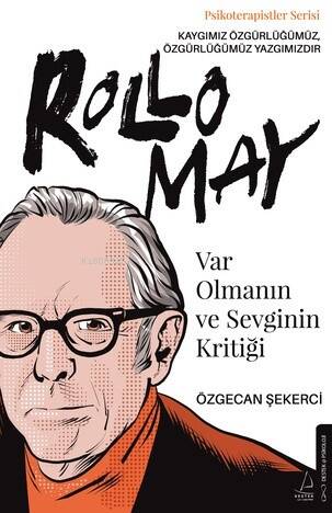 Var Olmanın ve Sevginin Kritiği;Rollo May - 1