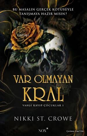 Var Olmayan Kral;Vahşi Kayıp Çocuklar 1 - 1