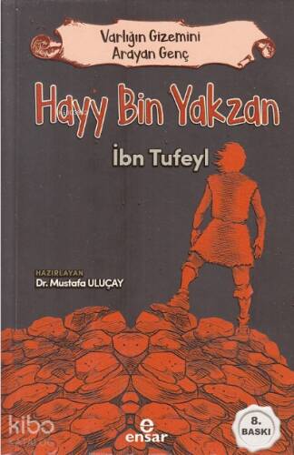 Varlığın Gizemini Arayan Genç - Hayy Bin Yakzan; İbn Tufeyl - 1