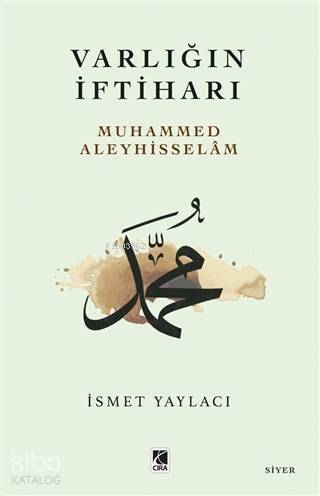 Varlığın İftiharı; Muhammed Aleyhisslam - 1