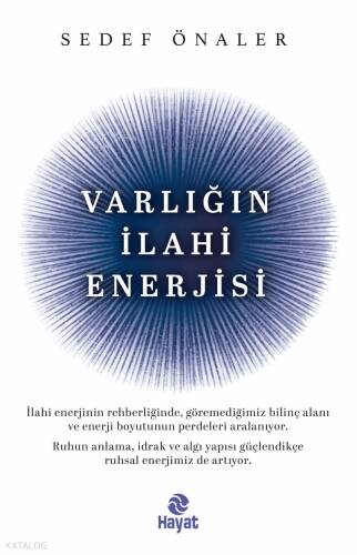 Varlığın İlahi Enerjisi - 1