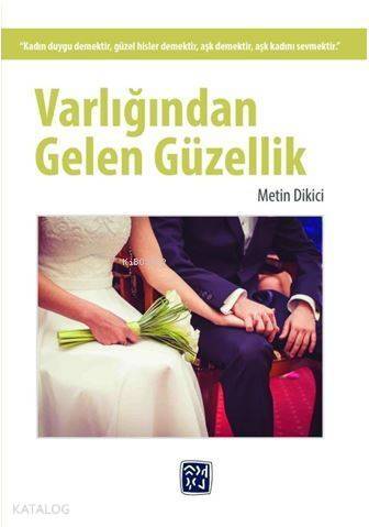 Varlığından Gelen Güzellik - 1