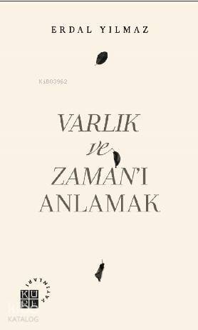 Varlık ve Zaman'ı Anlamak - 1