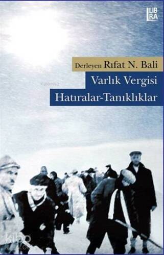 Varlık Vergisi; Hatıralar - Tanıklıklar - 1