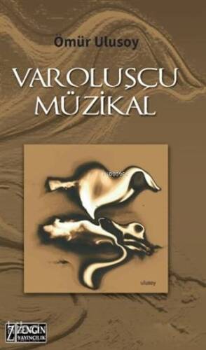 Varoluşçu Müzikal - 1