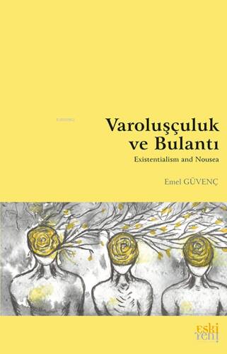 Varoluşçuluk ve Bulantı - 1