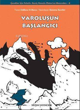 Varoluşun Başlangıcı; Geniş Omuzlu Platon'un Maceraları 8 - 1