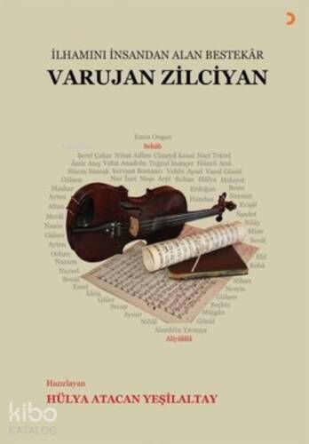 Varujan Zilciyan ;İlhamını İnsandan Alan Bestekar - 1