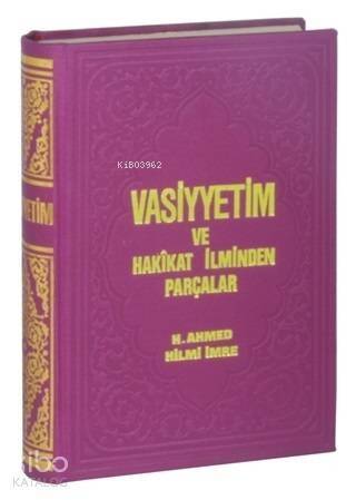 Vasiyyetim ve Hakikat İlminden Parçalar; Arapça El Yazma Baskı - 1