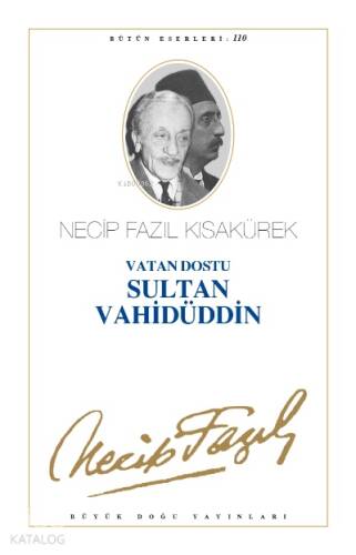 Vatan Dostu Sultan Vahidüddin - 1