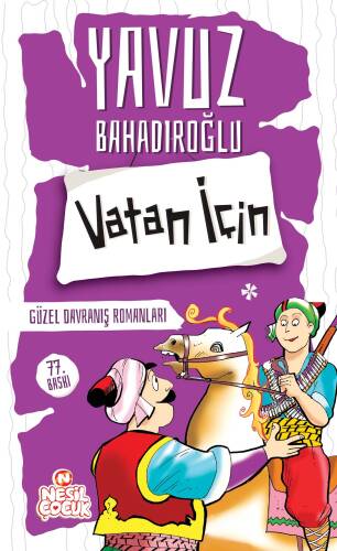 Vatan İçin;Güzel Davranış Romanları - 1