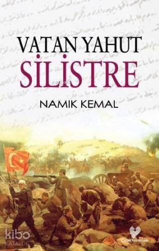 Vatan yahut Silistre; Osmanlı Türkçesi aslı ile birlikte, sözlükçeli - 1