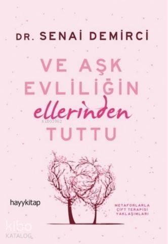 Ve Aşk Evliliğin Ellerinden Tuttu - 1