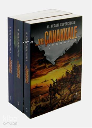 ...ve Çanakkale Geldiler, Gördüler, Döndüler, (3 kitap Set) - 1