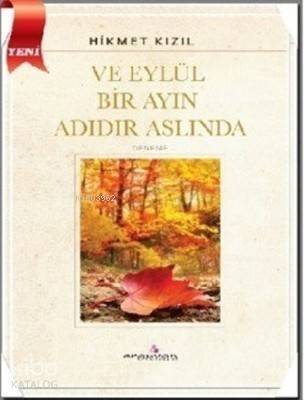 Ve Eylül Bir Ayın Adıdır Aslında - 1