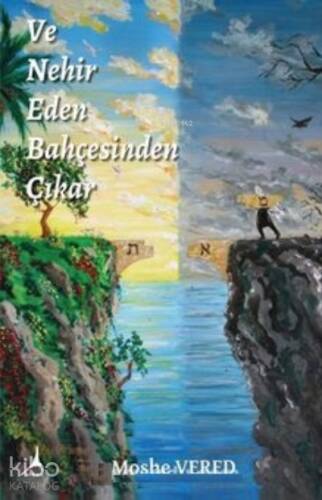 Ve Nehir Eden Bahçesinden Çıkar - 1