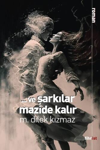 Ve Şarkılar Mazide Kalır - 1