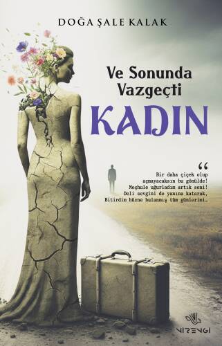 Ve Sonunda Vazgeçti Kadın - 1